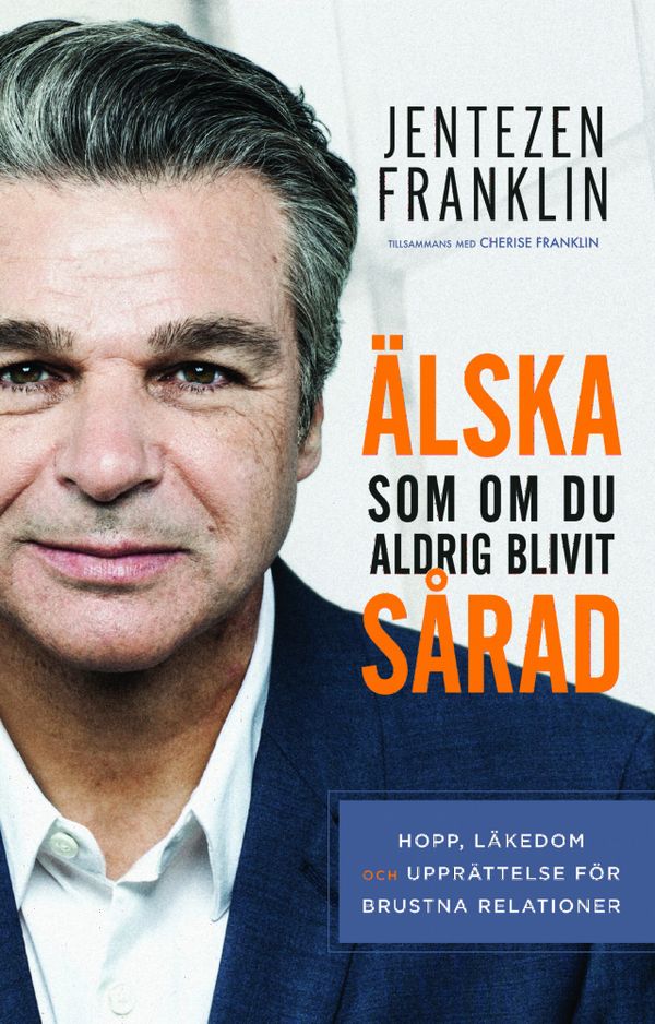 Älska som om du aldrig blivit sårad : hopp, läkedom och upprättelse för brustna relationer | 1:a upplagan