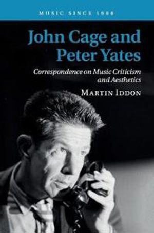 John Cage and Peter Yates