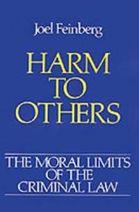 Moral limits of the criminal law: volume 1: harm to others | 0:e upplagan