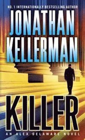 Killer - an alex delaware novel