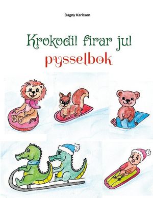 Krokodil firar jul : Krokodils julpysselbok | 1:a upplagan