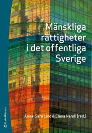 Mänskliga rättigheter i det offentliga Sverige | 1:a upplagan