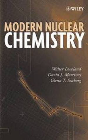 Modern Nuclear Chemistry | 1:a upplagan