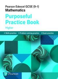 Pearson Edexcel GCSE (9-1) Mathematics: Purposeful Practice Book - Higher | 0:e upplagan