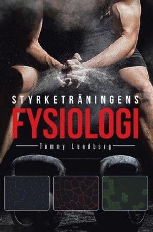 Styrketräningens fysiologi