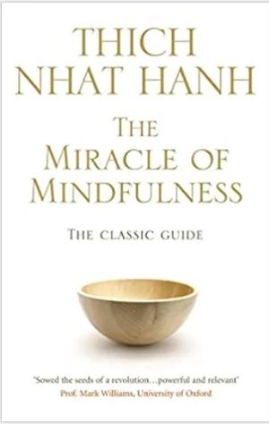 Hanh: Miracle of Mindfulness