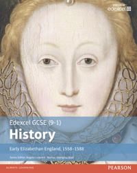 Edexcel GCSE (9-1) History Early Elizabethan England, 1558–1588 Student Book | 0:e upplagan