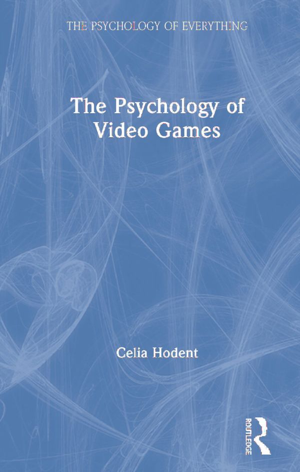 The Psychology of Video Games | 1:a upplagan