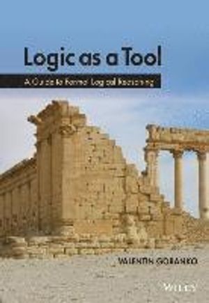 Logic as a Tool: A Concise Guide to Logical Reasoning | 1:a upplagan