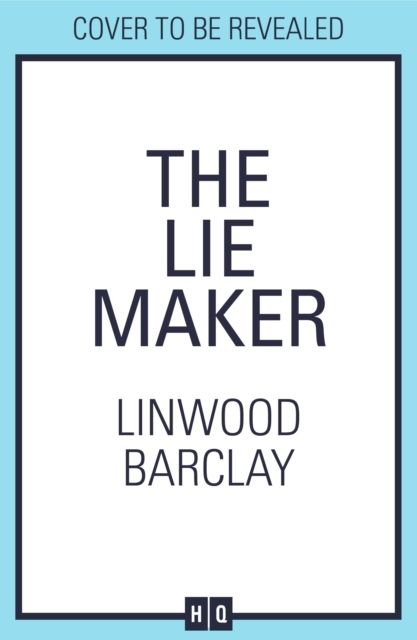 Lie Maker - Linwood Barclay