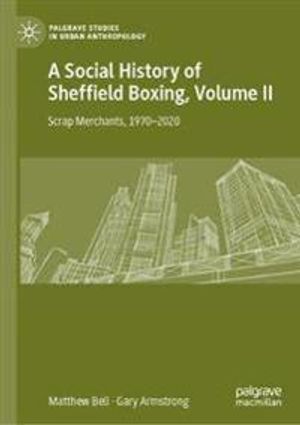 A Social History of Sheffield Boxing, Volume II | 1:a upplagan