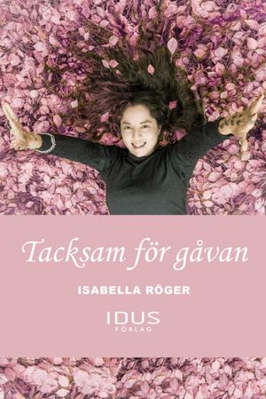 Tacksam för gåvan