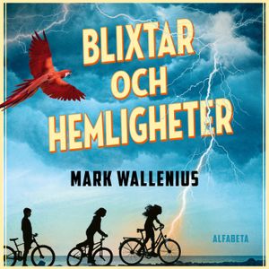 Blixtar och hemligheter