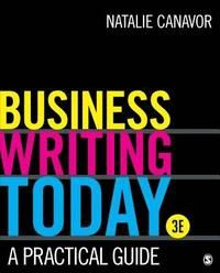 Business Writing Today: A Practical Guide