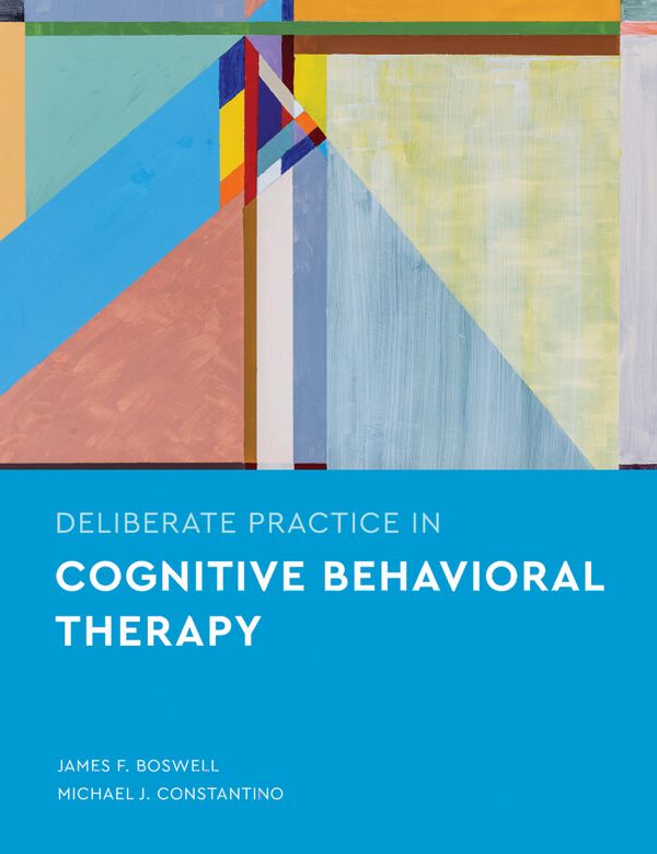 Deliberate Practice in Cognitive Behavioral Therapy | 0:e upplagan