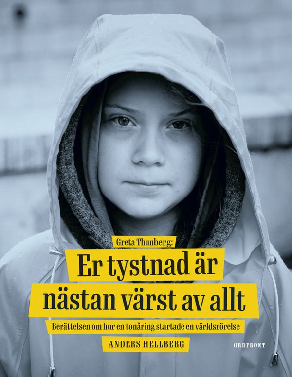 Greta Thunberg : Er tystnad är nästan värst av allt | 0:e upplagan