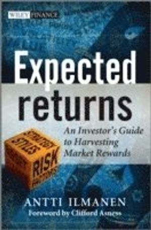 Expected Returns: An Investor's Guide to Harvesting Market Rewards | 1:a upplagan