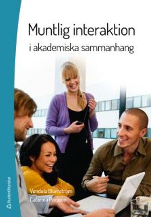 Muntlig interaktion : i akademiska sammanhang | 1:a upplagan