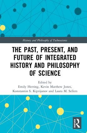 The Past, Present, and Future of Integrated History and Philosophy of Science | 1:a upplagan