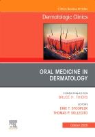Oral Medicine in Dermatology, An Issue of Dermatologic Clinics | 0:e upplagan