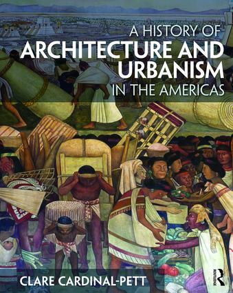 A History of Architecture and Urbanism in the Americas | 1:a upplagan