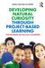 Developing Natural Curiosity through Project-Based Learning