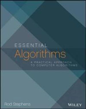 Essential Algorithms: A Practical Approach to Computer Algorithms | 1:a upplagan