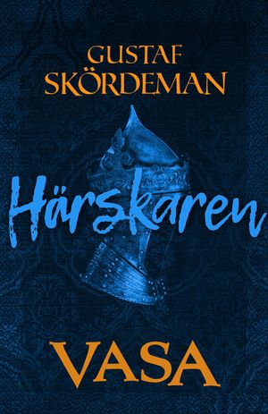 Vasa: Härskaren