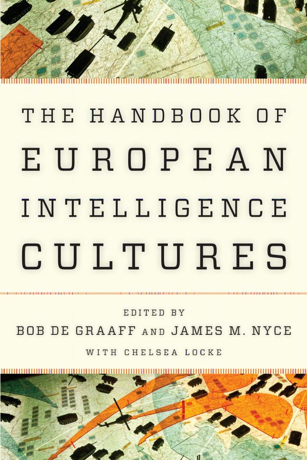 Handbook of European Intelligence Cultures | 0:e upplagan