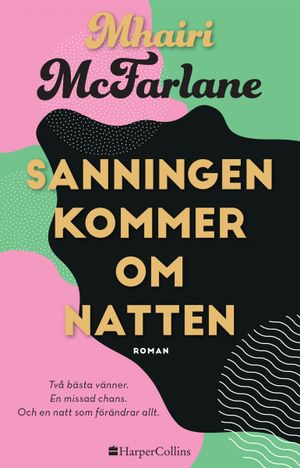 Sanningen kommer om natten