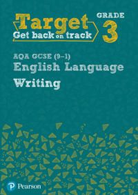 Target Grade 3 Writing AQA GCSE (9-1) English Language Workbook | 0:e upplagan