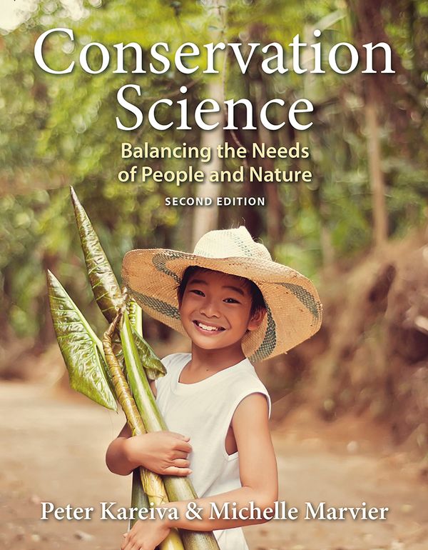 Conservation Science: Balancing the Needs of People and Nature | 2:a upplagan