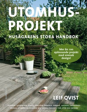 Utomhusprojekt : husägarens stora handbok |  2:e upplagan