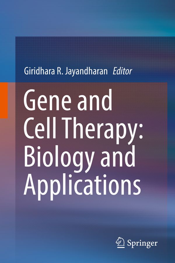 Gene and Cell Therapy: Biology and Applications | 1:a upplagan