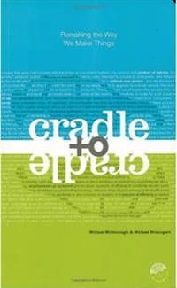 Cradle to Cradle: Remaking the Way We Make Things | 0:e upplagan