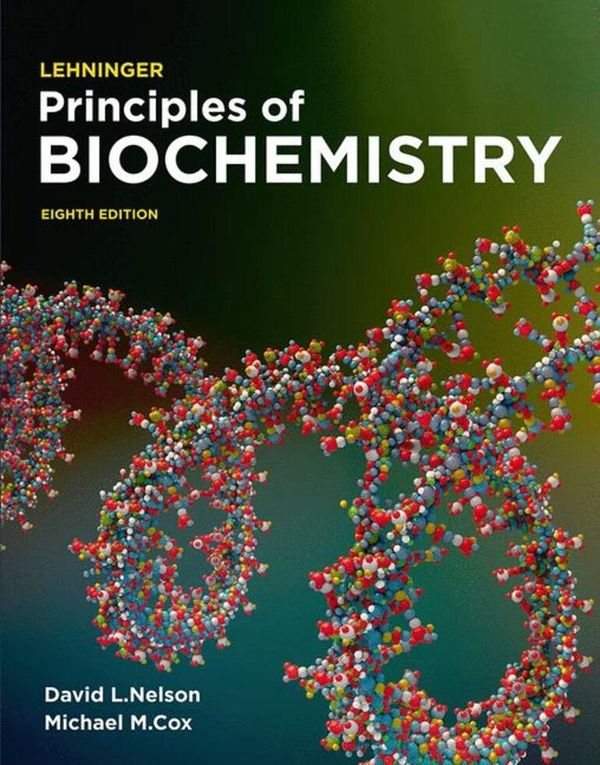 Lehninger Principles of Biochemistry: International Edition | 8:e upplagan