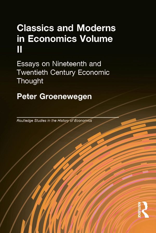 Classics and Moderns in Economics Volume II | 1:a upplagan