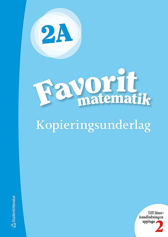 Favorit matematik 2A Kopieringsunderlag | 2:a upplagan