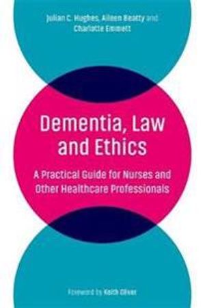 Dementia, Law and Ethics