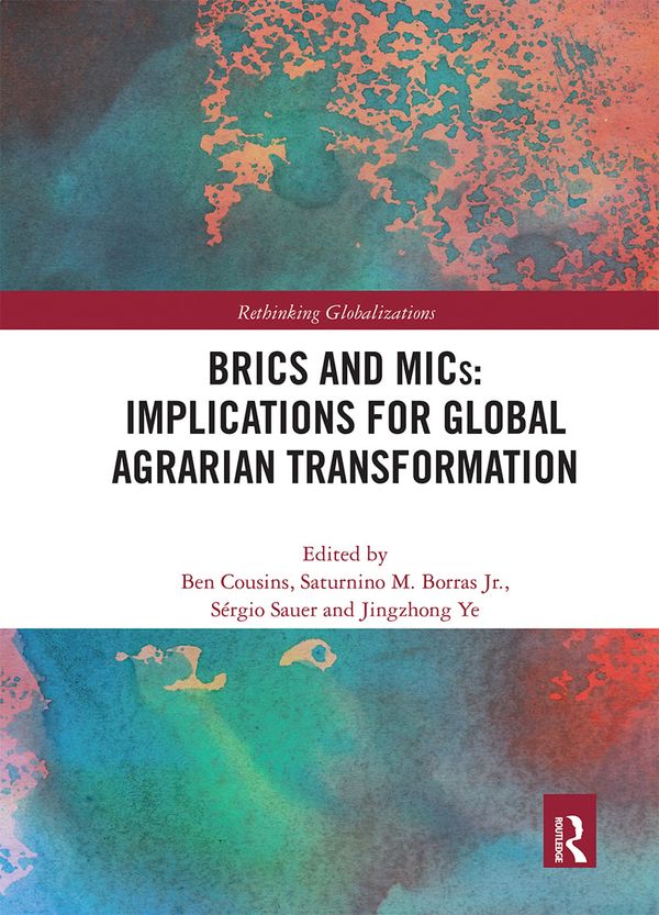 BRICS and MICs: Implications for Global Agrarian Transformation | 1:a upplagan