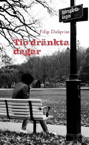 Tio dränkta dagar | 1:a upplagan