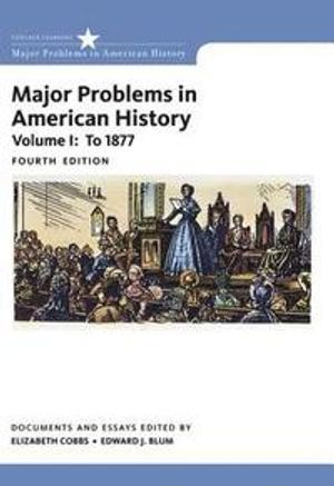 Major Problems in American History, Volume I | 4:e upplagan