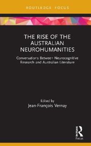 The Rise of the Australian Neurohumanities | 1:a upplagan