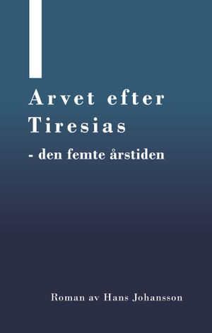 Arvet efter Tiresias - den femte årstiden