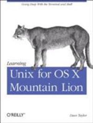 Learning Unix for OS X Mountain Lion | 1:a upplagan