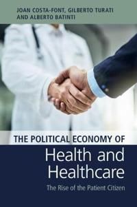 The Political Economy of Health and Healthcare