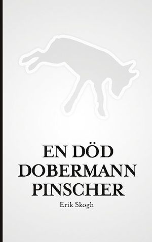 En död dobermannpinscher | 1:a upplagan