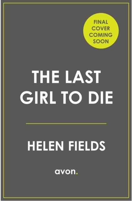 Last Girl to Die | 0:e upplagan