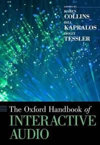 The Oxford Handbook of Interactive Audio