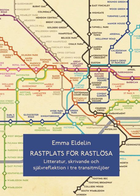 Rastplats för rastlösa. Litteratur, skrivande och självreflektion i tre transitmiljöer | 0:e upplagan
